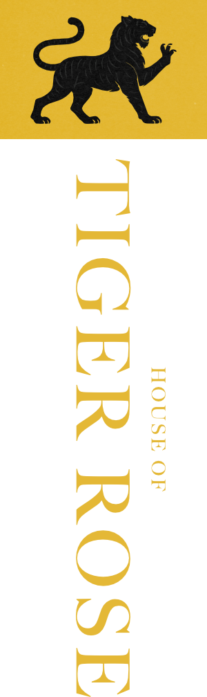 House of Tiger Rose